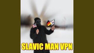 Slavic Man VPN [upl. by Sesiom163]