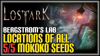 Bergstrom’s Laboratory All Mokoko Seeds Lost Ark [upl. by Aikimat]