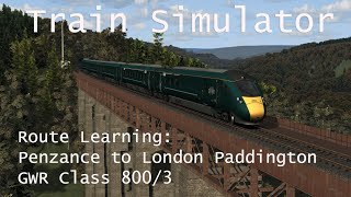 Train Simulator  Route Learning Penzance to London Paddington GWR Class 8003 [upl. by Anyah]