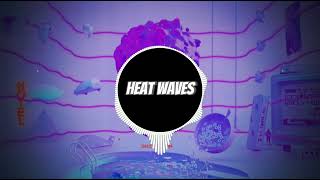 HEAT WAVES REMIX [upl. by Carlota]