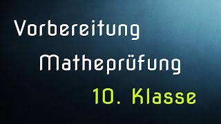 Vorbereitung Matheprüfung 2014 10 Klasse  Aufgabenblock 2 [upl. by Socin631]