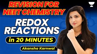 Redox Reactions  Revise in 20 Minutes  NEET 2023  Akansha Karnwal [upl. by Hedgcock978]