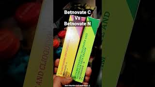 Who is BEST  BetnovateN Vs BetnovateC 🤔 shorts trending medicine betnovate [upl. by Jaynes]