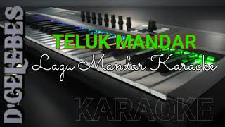 Lagu Mandar karaoke Teluk Mandar [upl. by Judson989]