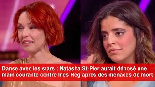 Natasha StPier aurait déposé une main courante contre Inès Reg après des menaces de mort [upl. by Cirilla]