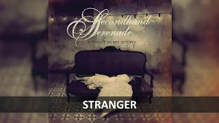 SECONDHAND SERENADE  STRANGER LYRICS [upl. by Okorih]