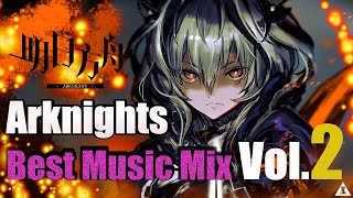 Arknights  Best Music Mix Vol2  アークナイツ明日方舟 BGM OST [upl. by Ulphia]