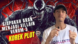 Korek Plot Film Venom 3 Akan Menjadi Film Terakhir Untuk Tom Hardy Siapakah Villain Dalam Film Itu [upl. by Leidgam]