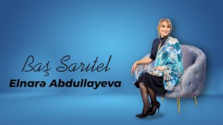 Elnare Abdullayeva  Baş Sarıtel [upl. by Atinrev]