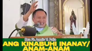 Ang Kinabuhi Inanay  Anamanam Rev Fr Agerio V Paña [upl. by Kwapong]