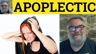 🔵 Apoplectic Meaning  Apoplectic Examples  Apoplectic Definition  Vivid Adjectives  Apoplexy [upl. by Araj]