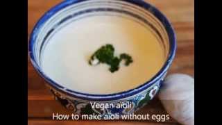 Vegan aïoli  How to make aïoli without eggs [upl. by Nhoj367]