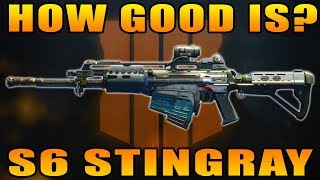 Black Ops 4 How Good Is The S6 Stingray [upl. by Oicatsana]