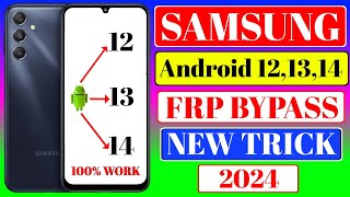 Samsung Android 12 13 14 Frp Bypass  Samsung Android 14 Frp Bypass 2024  Samsung Android 12 Frp [upl. by Peppi]