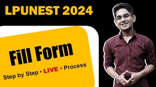 How to fill LPUNEST form 2024  Live Form filling Step by Step process [upl. by Gottlieb34]