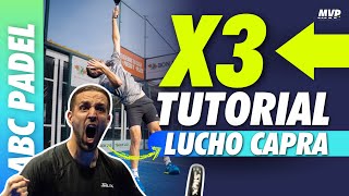 Smash X3 Tutorial Padel con LUCHO CAPRA 🎾 I Segreti dei PRO Internazionali  MVPADEL [upl. by Asirehc394]