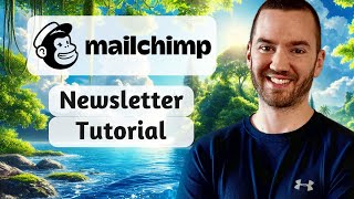 Mailchimp Newsletter Tutorial 2024 How To Create a Newsletter In Mailchimp [upl. by Faber]