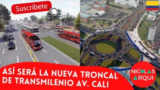 Así será la Nueva Troncal de Transmilenio Avenida Ciudad de Cali en Bogotá 🇨🇴  Tramo 1 TM🚌 Av Cali [upl. by Rraval363]