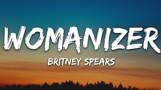 Britney Spears  Womanizer Lyrics [upl. by Tonl]