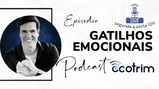 GATILHOS EMOCIONAIS  ECOTRIM  MARCELLO COTRIM [upl. by Ariana]