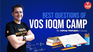 IOQM CAMP  BEST Questions Discussion  Maths Olympiad Questions  IOQM 2092122  Abhay Sir  VOS [upl. by Markowitz334]