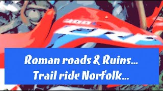 Roman roads amp ruinsNorfolk trail rideHonda crf 300l amp KTM 350 excf 4K [upl. by Ellebasi]