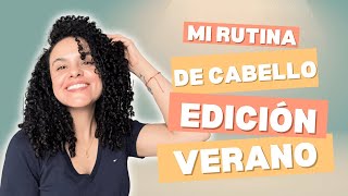 Rutina de cabello ACTUAL edición VERANO ☀️  CRECIMIENTO CAPILAR  SaMiBeauty cabellorizado [upl. by Asiek]