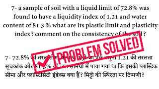 a sample of soil with a liquid limit of 728 was found to have a liquidity index of 121 and water [upl. by Broucek161]