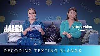 Vidya Balan and Shefali Shah Decode Texting Slangs  Jalsa  Amazon Prime Video [upl. by Nalat]