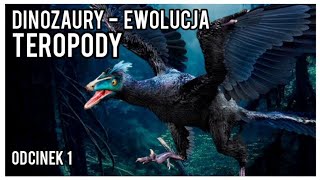 EWOLUCJA DINOZAURÓW ODCINEK 1  TEROPODY DZIEJE ŻYCIA 2 DINOZAURY PALEONTOLOGIA PTAKI [upl. by Dwane277]