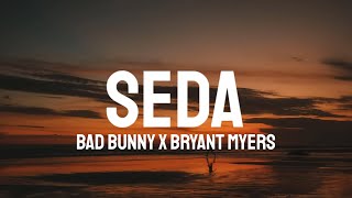 Bad Bunny amp Bryant Myers  SEDA LetraLyrics [upl. by Lansing]