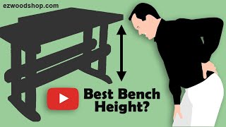 How to Chose Your Workbench Height [upl. by Mcdade522]