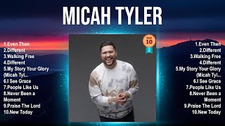 Micah Tyler Top 100 Songs Playlist  Best Micah Tyler Songs [upl. by Emelyne]