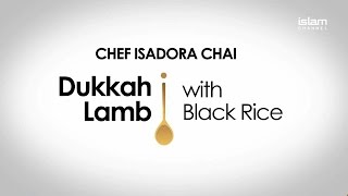 Big Kitchen KL Chef Isadora Chai Dukkah Lamb with Black Rice [upl. by Teodor]