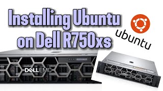 Installing Ubuntu LTS 2204 on dell Server [upl. by Sissy]