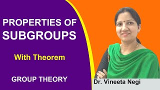 PROPERTIES OF SUBGROUPS  GROUP THEORY [upl. by Yoccm]