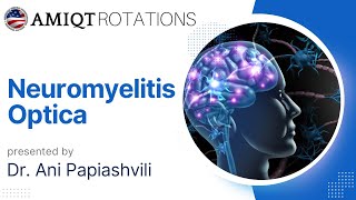 Neuromyelitis Optica by Dr Ani Papiashvili [upl. by Som]