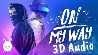 Alan Walker  On My Way  3D Audio  Surround Sound  Use Headphones 👾 [upl. by Bartholemy]