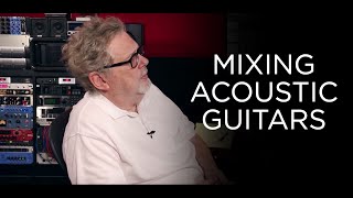 Mixing Acoustic Guitars  Into The Lair 140 [upl. by Nnednarb991]