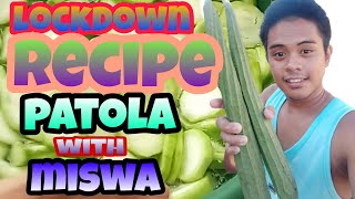 LOCKDOWN RECIPE KABATITI O PATOLA WITH MISWA MGA KATROPS VLOG8 [upl. by Ahsekram]