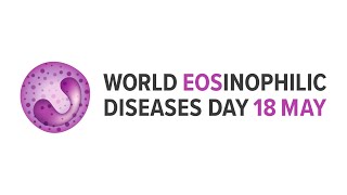 World Eosinophilic Diseases Day [upl. by Cade]