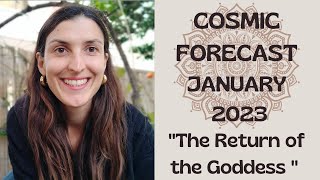 Shamanic Astrology Forecast for January 2023 The Return of the Goddess [upl. by Hoxie924]