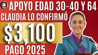 SI TIENES 30 O MÁS ESTE NUEVO APOYO DEL BIENESTAR ES PARA TI 3100 PARA 2025 [upl. by Ramah]