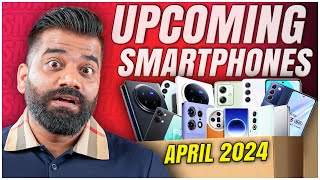 Top Upcoming Smartphones  April 2024🔥🔥🔥 [upl. by Achilles719]