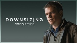 Downsizing 2017 Movie REVIEW The Critics Are Wrong  Analysis  Explanation [upl. by Ramuk]