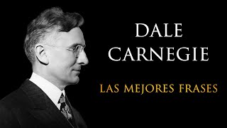 Las Mejores frases de Dale Carnegie Parte 2 [upl. by Dovev101]