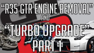 Nissan R35 GTR Engine Removal amp Turbo Upgrade Part 1 [upl. by Ellissa]