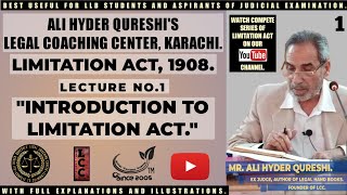 LIMITATION ACT 1908 LECTURE NO 1INTRODUCTION TO LIMITATION ACT 1908 BY MR ALI HYDER QURESHI [upl. by Canon284]