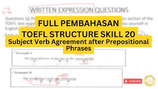 MUDAH TOEFL Structure Skill 20 Make Verbs Agree After Prepositional Phrases dan Exercise 20 [upl. by Acinyt]