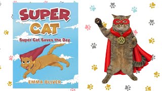 🐈Read Aloud Books for Kids  SUPER CAT SAVES THE DAY  Dixys Storytime World [upl. by Cerelly217]